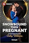 Snowbound Then Pregnant