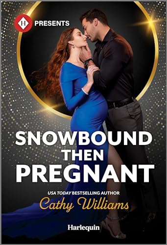 Snowbound Then Pregnant: A Billionaire Pregnancy Contemporary Romance (Kindle Edition)