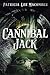 Cannibal Jack by Patricia Lee Macomber