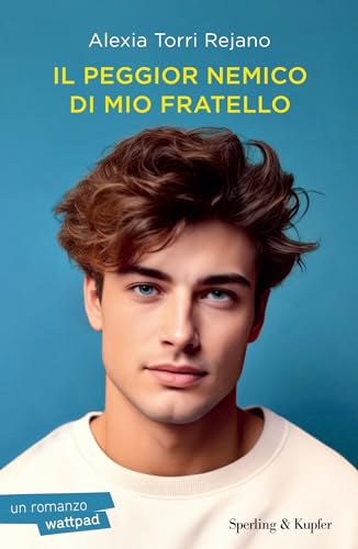 Il peggior nemico di mio fratello (Kindle Edition)