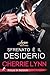 Sfrenato è il desiderio (Larson Brothers #3)