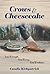 Crows & Cheesecake by Candis Kirkpatrick