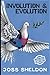 Involution & Evolution: Large Print Edition