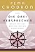 Die drei Versprechen. Was uns Halt gibt, wenn das Leben uns herausfordert: Von der weltberühmten buddhistischen Nonne und Lehrerin Pema Chödrön (German Edition)
