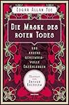 Die Maske des roten Todes und andere geheimnisvolle Erzählungen: Grauenvoll Illustriert von Arthur Rackham (1867 - 1939) (German Edition)