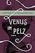 Venus im Pelz. Roman by Leopold von Sacher-Masoch