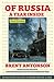 Of Russia by Brent Antonson