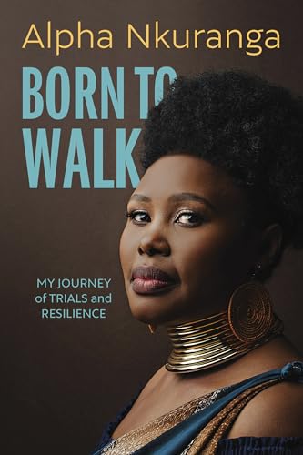 Born to Walk: My Journey of Trials and Resilience (Paperback)
