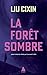 La Forêt sombre
