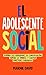 El Adolescente Social