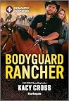 Bodyguard Rancher (The Secrets of Hidden Creek Ranch #2)