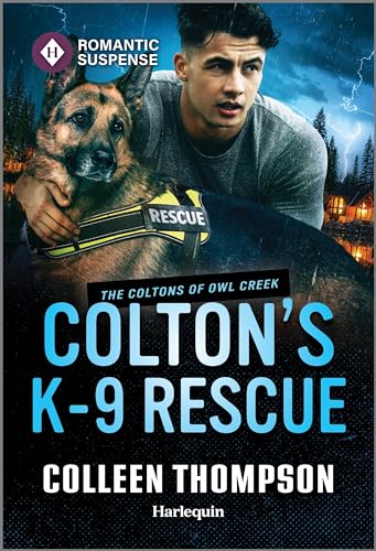 Colton's K-9 Rescue (The Coltons of Owl Creek Book 12)