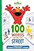 100 Words from the Street: A Graduation Gift to Grow Smarter, Stronger, and Kinder with Elmo! (Sesame Street Scribbles)