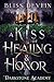 A Kiss of Healing & Honor (...
