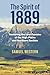 The Spirit of 1889: Restoring the Lost Promise of the High Plains and Northern Rockies