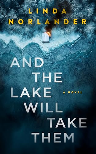 And the Lake Will Take Them (Sheriff Red Mysteries, #1)