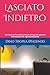 Lasciato Indietro (Italian Edition)