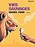 Vies sauvages by Daniel Fohr