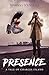 Presence by Marissa D'Angelo