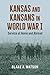 Kansas and Kansans in World War I: Service at Home and Abroad