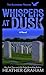 Whispers at Dusk (Blackbird Trilogy #1) by Heather Graham