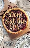 Don't Eat the Pie by Monique Asher