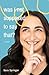 Was I Not Supposed To Say That?: A witty and thought-provoking memoir about life with PTSD, marriage, motherhood, and the ever-changing battle with mental health.