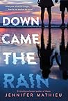 Down Came the Rain