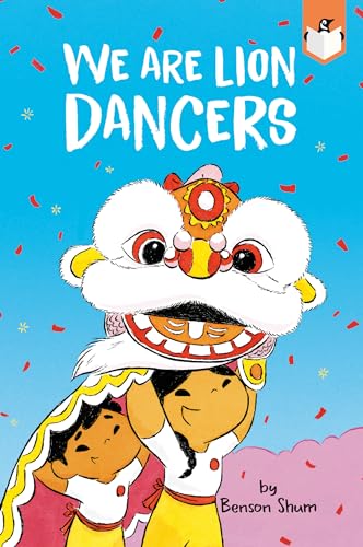 We Are Lion Dancers (Kindle Edition)