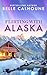 Flirting with Alaska (Moose...