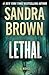 Lethal by Sandra       Brown