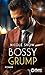 Bossy Grump (Bad Chicago Bosses #2)