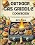 Outdoor Gas Griddle Cookboo...