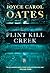 Flint Kill Creek by Joyce Carol Oates Flint Kill Creek by Joyce Carol Oates