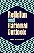 Religion and Rational Outlook