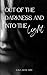 Out of the darkness and int...