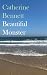 Beautiful Monster by Catherine Bennett