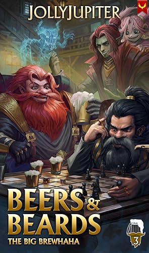 The Big Brewhaha: A Tavern-Building Cozy Fantasy LitRPG (Beers and Beards Book 3)