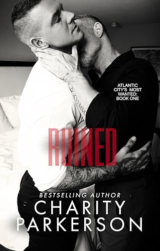 Ruined (Atlantic City's Most Wanted #1)