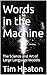 Words in the Machine: The S...