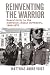 Reinventing the Warrior: Ma...