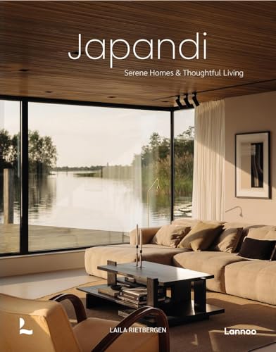 Japandi: Serene Homes and Thoughtful Living (Hardcover)