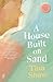A House Built on Sand by Tina   Shaw