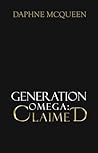 Generation Omega: Claimed