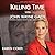 Killing Time With John Wayne Gacy: Defending America's Most Evil Serial Killer on Death Row