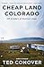 Cheap Land Colorado: Off-Gridders at America's Edge
