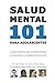 Salud Mental 101 Para Adole...