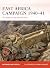 East Africa Campaign 1940–41: The Battle for the Horn of Africa (Osprey Campaign #410)