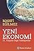 Yeni Ekonomi;21. Yüzyıla Özgü Yaklaşımlar
