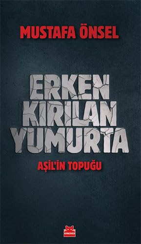 Erken Kırılan Yumurta - Aşil'in Topuğu (Paperback)